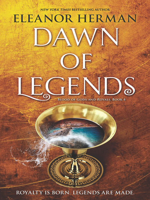 Title details for Dawn of Legends by Eleanor Herman - Available